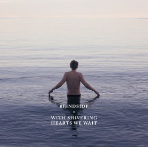 \"blindside-with-shivering-hearts-we-wait-album-cover\"